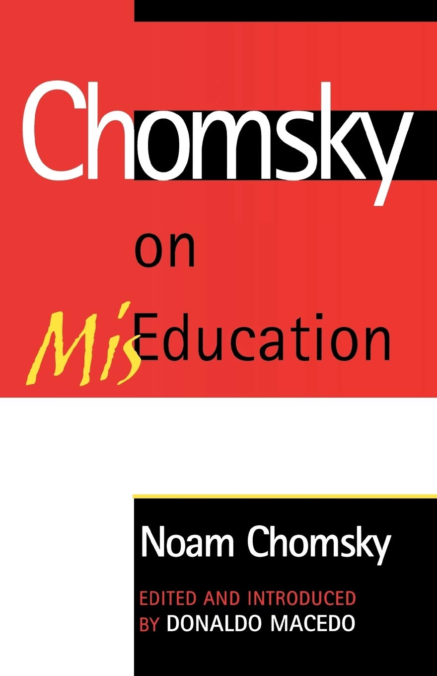 Book cover of Chomsky on MisEducation by Noam Chomsky Book cover of Chomsky on MisEducation by Noam Chomsky